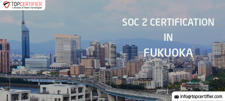SOC 2 Certification in Fukuoka